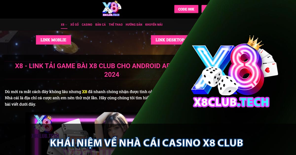 Khái niệm về nhà cái casino X8 CLUB